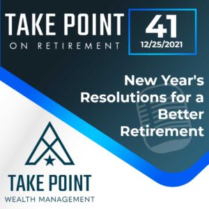 New Year’s Resolutions for a Better Retirement