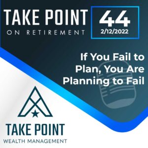 If You Fail to Plan, You Are Planning to Fail